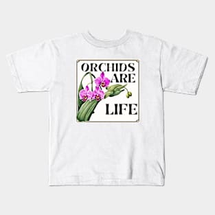 Orchids are Life Kids T-Shirt